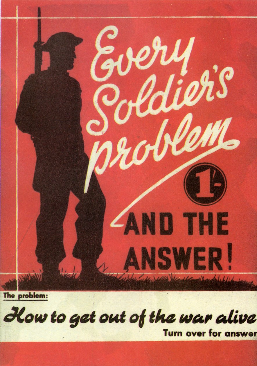Propaganda. Her asker sorunu ve cevabı. Savaştan canlı nasıl çıkılır. 1945 by Unknown