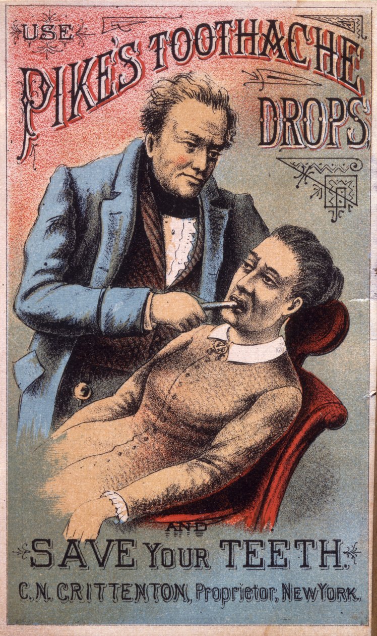 Pikes Diş Ağrısı Damlalarını Kullanın ve Dişlerinizi Koruyun. C.N. Crittenton, Mülk Sahibi, NY, (litografi [ticari kart]) by American School