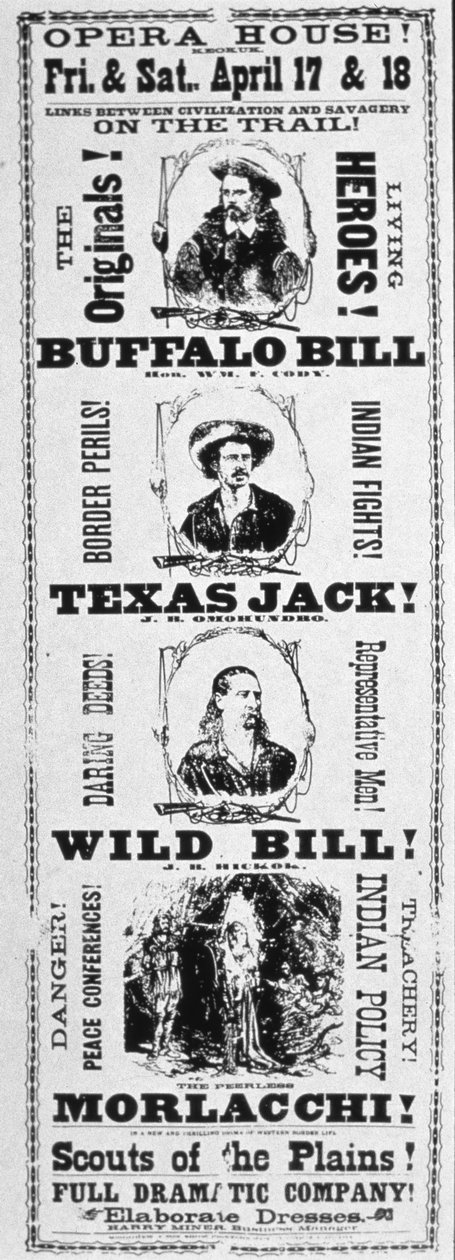Başrollerini Buffalo Bill (1846-1917) Texas Jack (1846-79) ve Wild Bill Hickok (1837-76) 1873