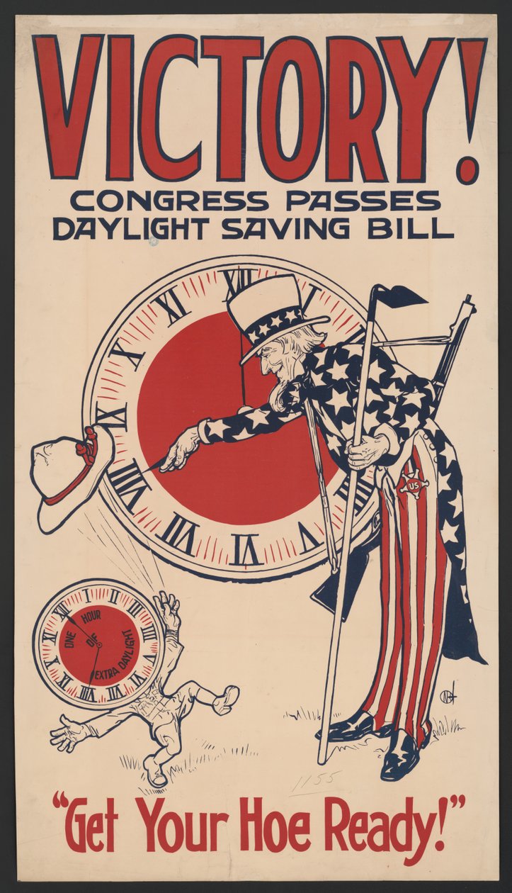 Sam Amca Saati Geri Çeviriyor, Zafer! Kongre Yaz Saati Tasarruf Yasasını Geçti, Çapanızı Hazırlayın!, I. Dünya Savaşı sırasında Yaz Saati Uygulaması Posteri, ABD, 1918 by American School