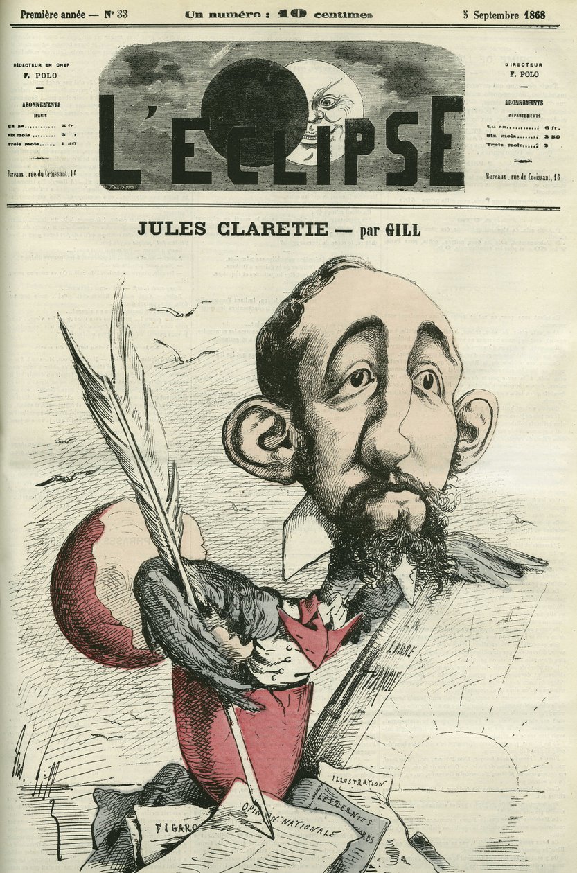 Jules Claretie (1840-1913), Fransız romancı, oyun yazarı ve eleştirmen. Gill