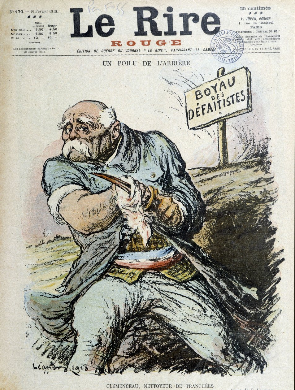 Kıllı bir arka: Clemenceau, Hendek temizleyici. 16.02.1918 tarihli “Gülme” kapağı by Charles Leandre