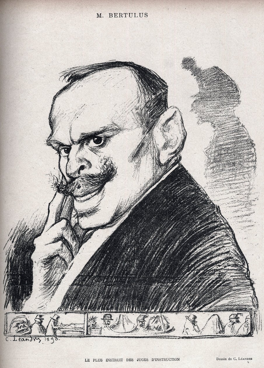Dreyfus davası - Sorgu yargıçlarının en eğitimlisi - Paul Bertulus 1851-1917 - Fransız sulh yargıcı - Charles Leandre (1862-1934) tarafından 197 de 1898 numaralı “” Le Rire”de karikatür by Charles Leandre
