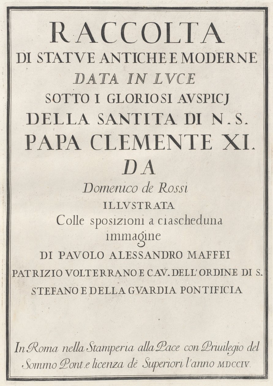 Antik ve Modern Heykel Koleksiyonu by Domenico de Rossi, Paolo Alessandro Maffei