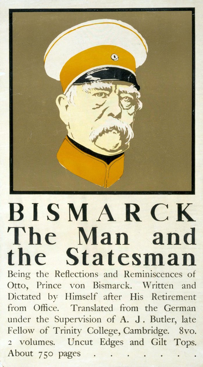 Bismarck: Adam ve Devlet Adamı', Otto von Bismarck'ın (1815-1898) Alman devlet adamının portre büstünü gösteren ve Bismarck'ın anısının reklamını yapan poster by Edward Penfield