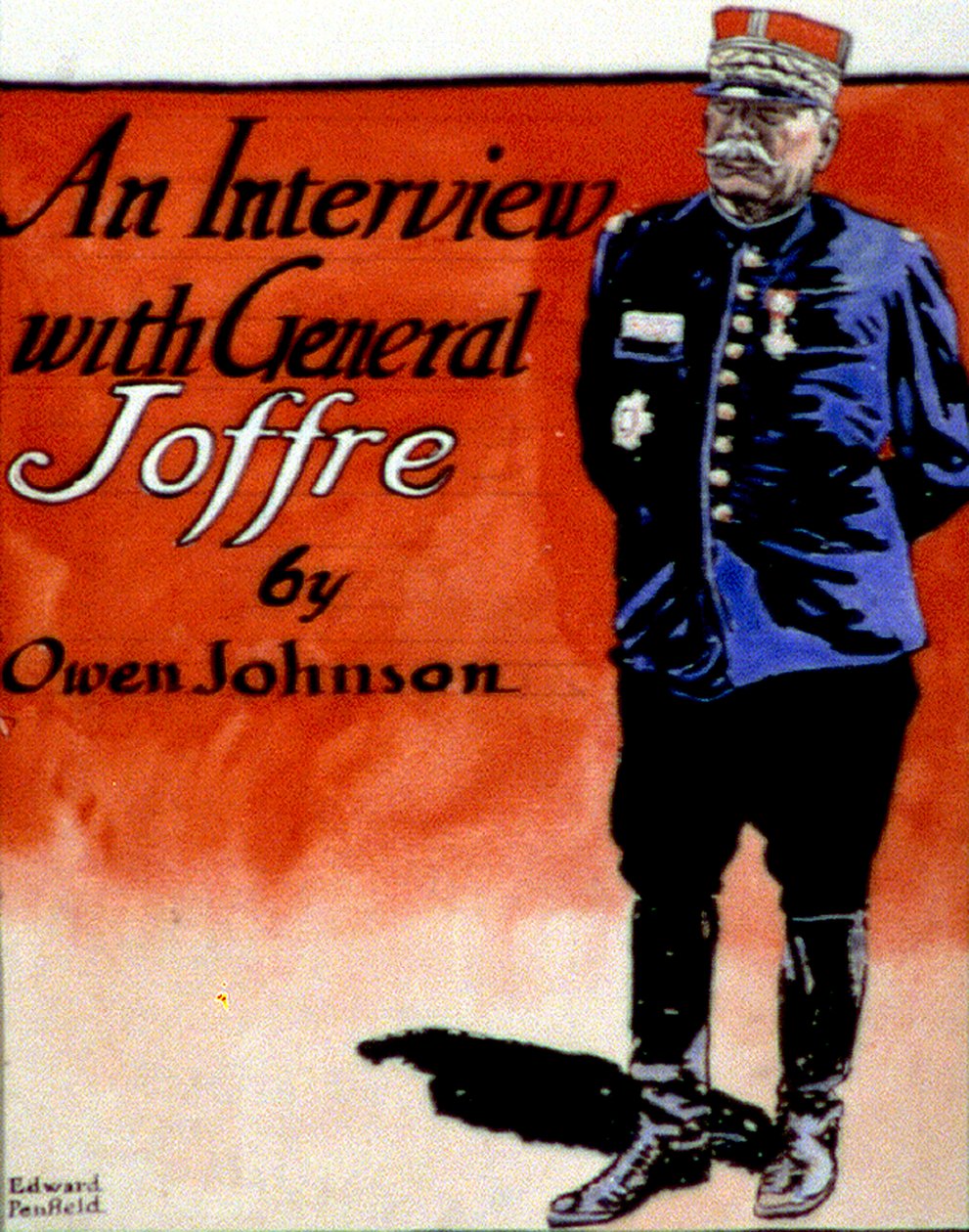 General Joffre (1852-1931), Fransız askeri komutanı. Edward Penfield (1866-1925) Amerikalı sanatçı ve illüstratör. Collier