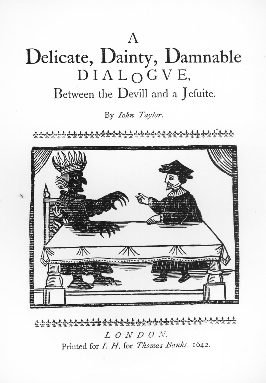 John Taylor (1580-1653) 1642 tarafından Şeytan ve Cizvit Arasında Hassas Bir Dainty Lanet Edilebilir Diyalog by English School