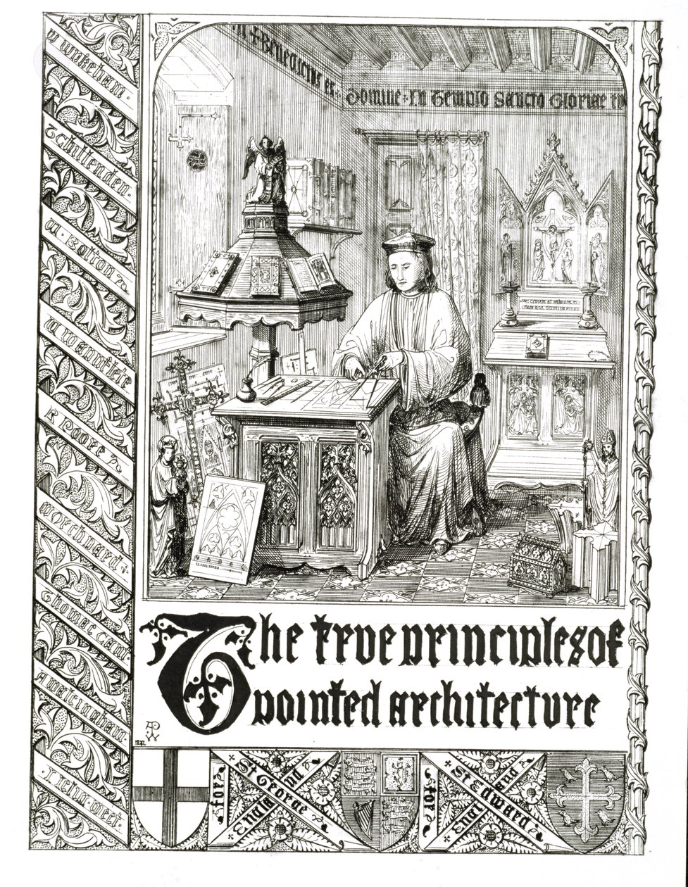 Pugin iş başında, True Principles of Pointed or Christian Architecture