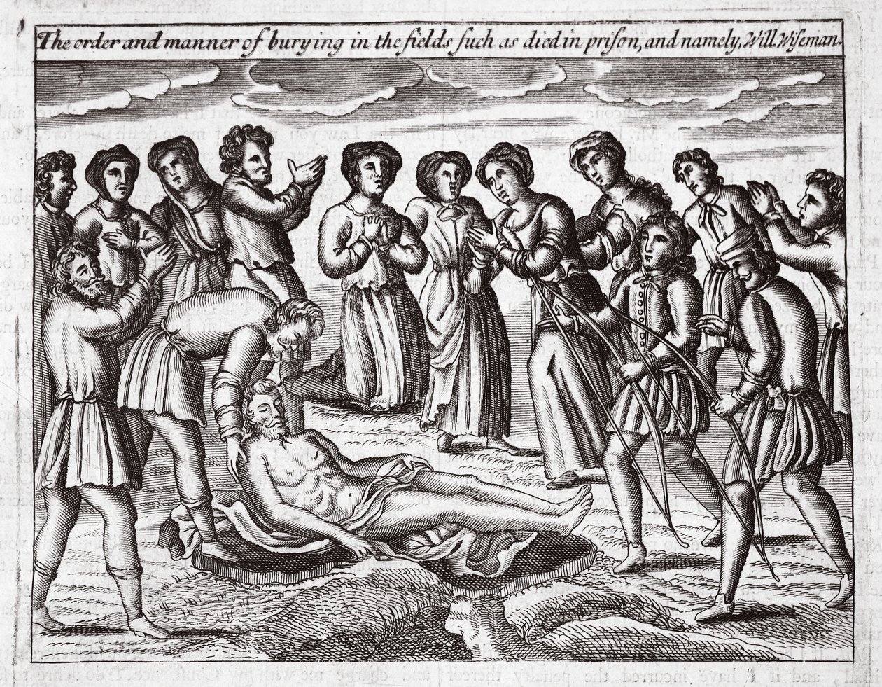 Hapishanede ölenler gibi alanlarda gömme düzeni ve şekli ve yani Will Wiseman, Acts and Monuments by John Foxe, dokuzuncu baskı, pub. 1684 by English School
