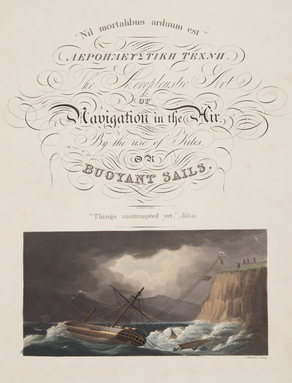 "Henüz denenen şeyler" , Milton, "The Aeropleustic Art, or Navigation by the Use of Kites or Buoyant Sails, yayın. 1827 (el renginde aquatint)" adlı eserin ön sayfası by English School