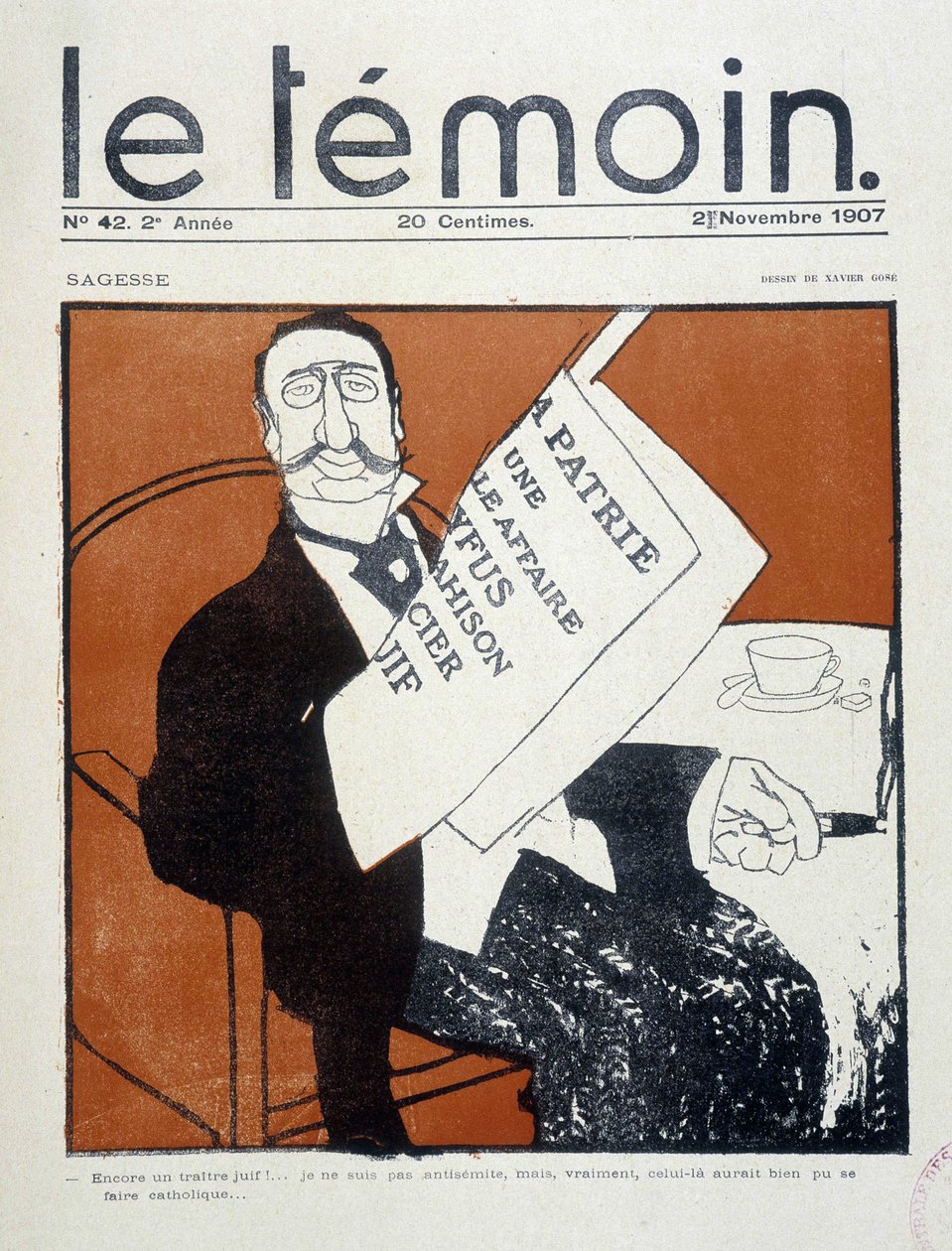 Dreyfus olayı: “” Başka bir Yahudi hain!... Ben bir antisemit değilim, ama gerçekten, bu Katolik olabilirdi”” (Yahudi burjuva basını okuyor), çizimi Xavier Gose - “” Le Temoin” de” 02/11/1907 tarihli. by Francesc Xavier Gosé