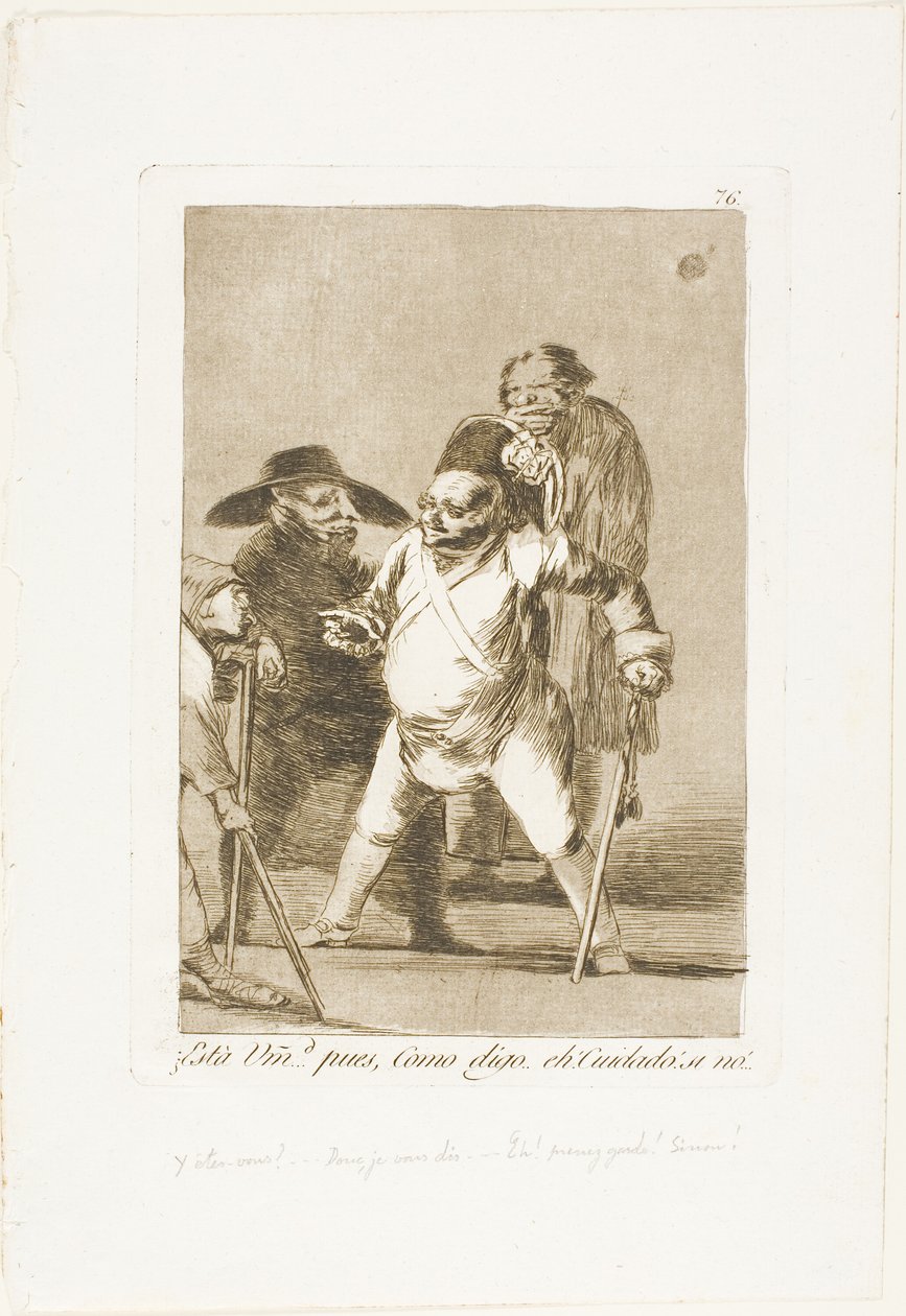 Anladın? ...peki, dediğim gibi... eh! Dikkat! aksi halde..., Los Caprichos'tan 76 numaralı plaka by Francisco Jose de Goya y Lucientes