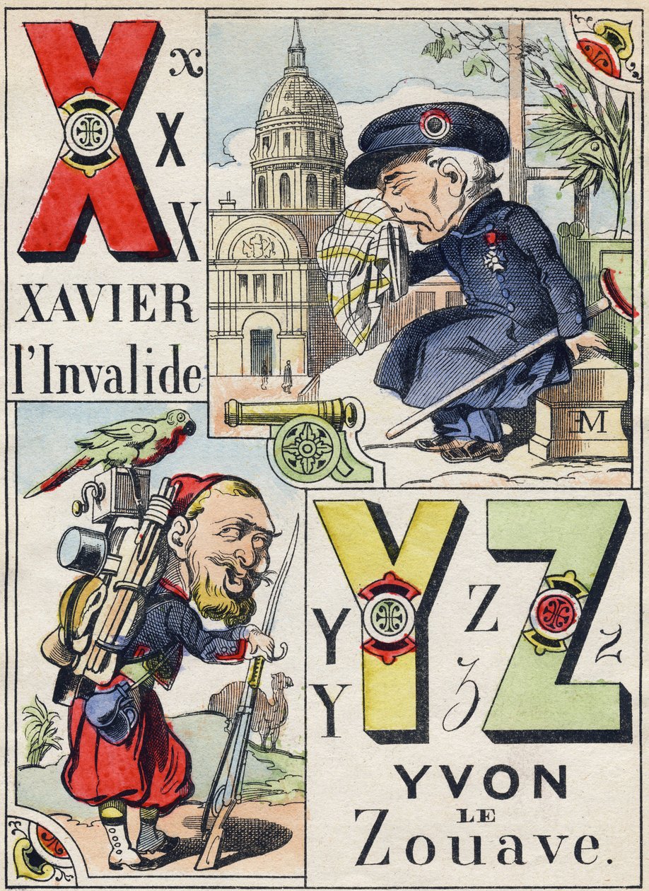 Harfler X Y Z: Xavier geçersiz ve Yvon Zouave. "Komik Askeri Alfabe"de gravür. Beşinci seri. Epinal görüntüleme. Pellerin & Cie, Yazıcılar, Epinal, 19. yüzyıl sonu. 16 sayfa. Karartma: 25x18,5cm by French School