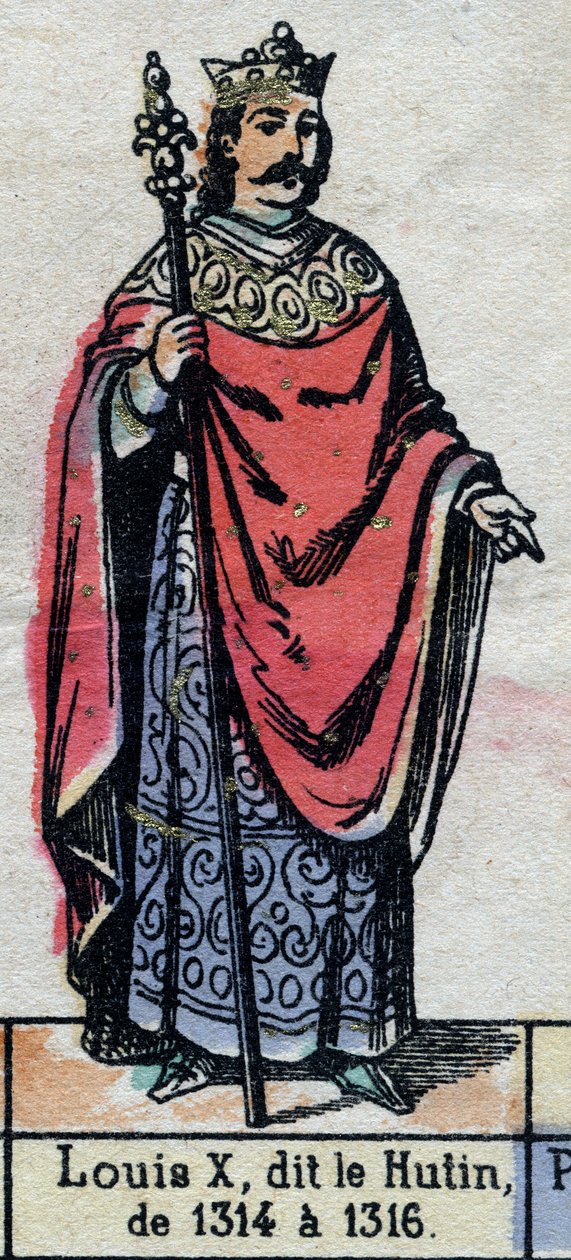 Louis Hutin (1289-1316) olarak bilinen Fransa