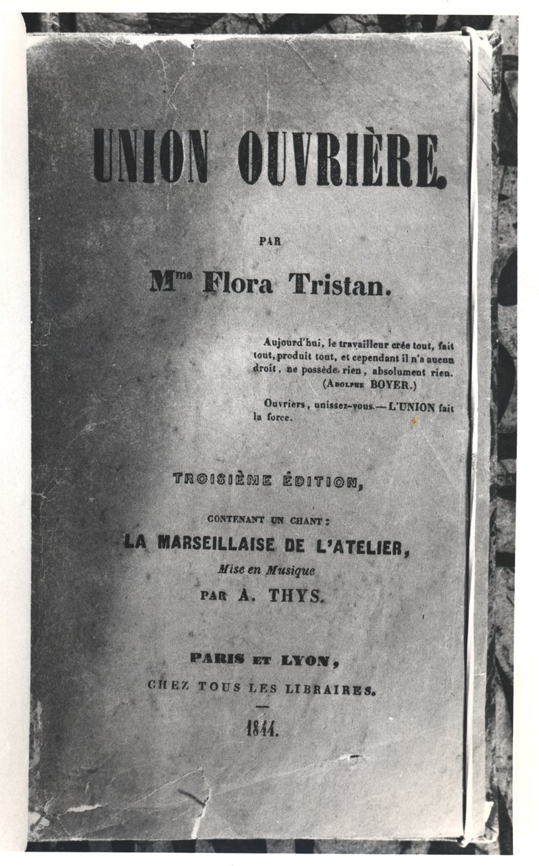 Flora Tristan (1803-44) tarafından yazılan Union Ouvriere