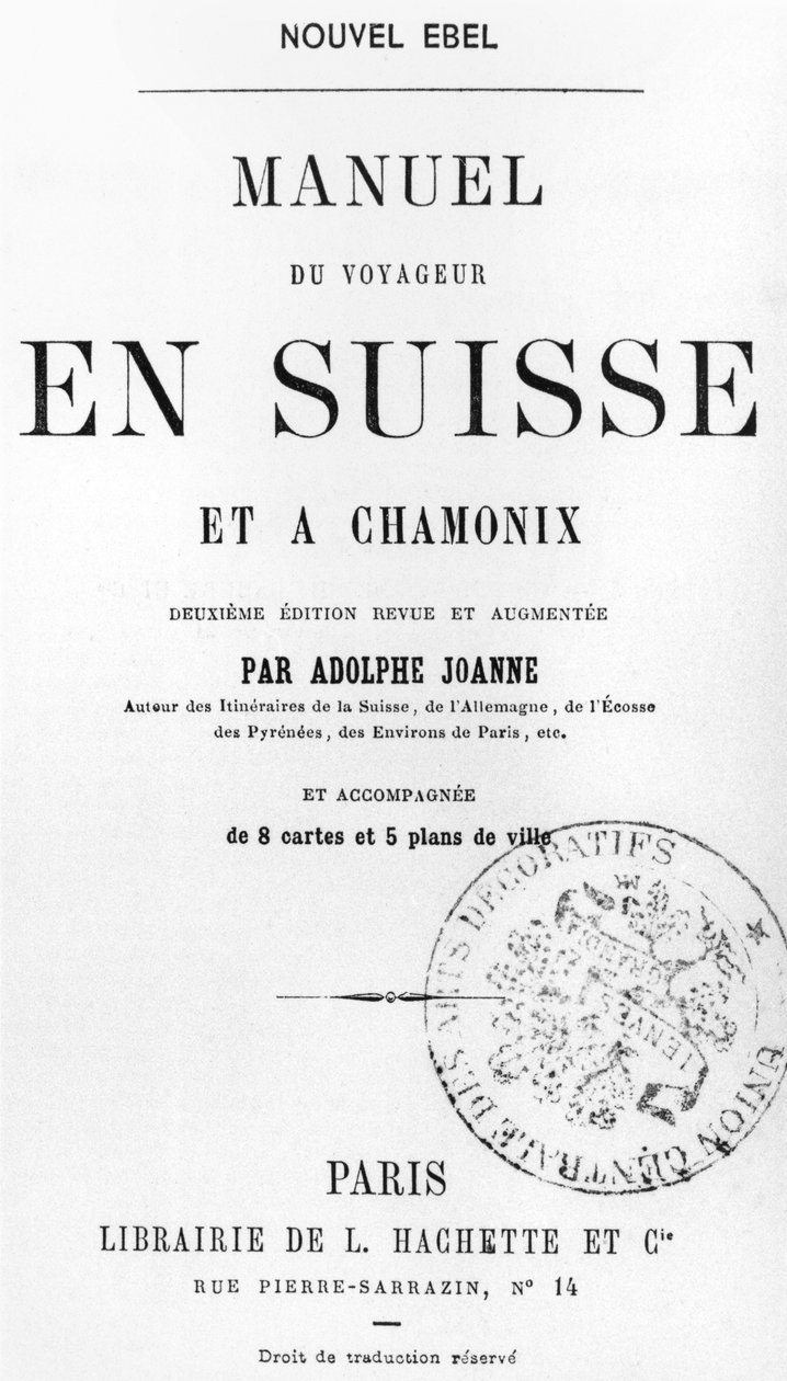 Adolphe Joanne tarafından yazılan İsviçre ve Chamonix için Gezginler El Kitabı, Hachette, Paris, 1880 dolaylarında yayınlandı by French School