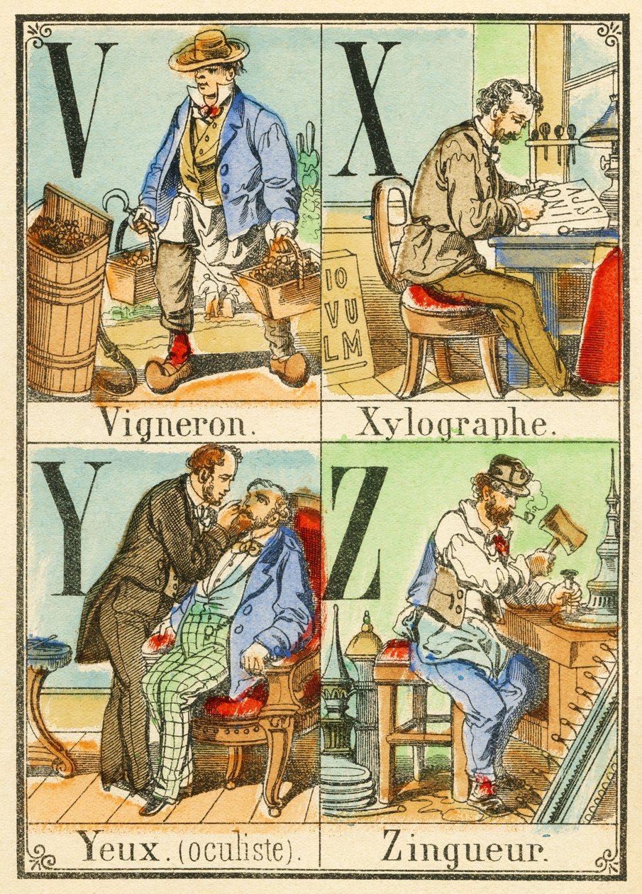 V X Y Z: Winemaker, Xylographer, Eyes (göz doktoru), Zingueur by French School