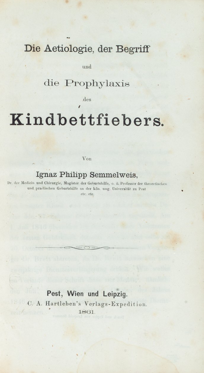 Ignaz Philipp Semmelwies (1818-65) tarafından çocuk yatağı ateşinin etiyolojisi, kavramı ve profilaksisi by German School