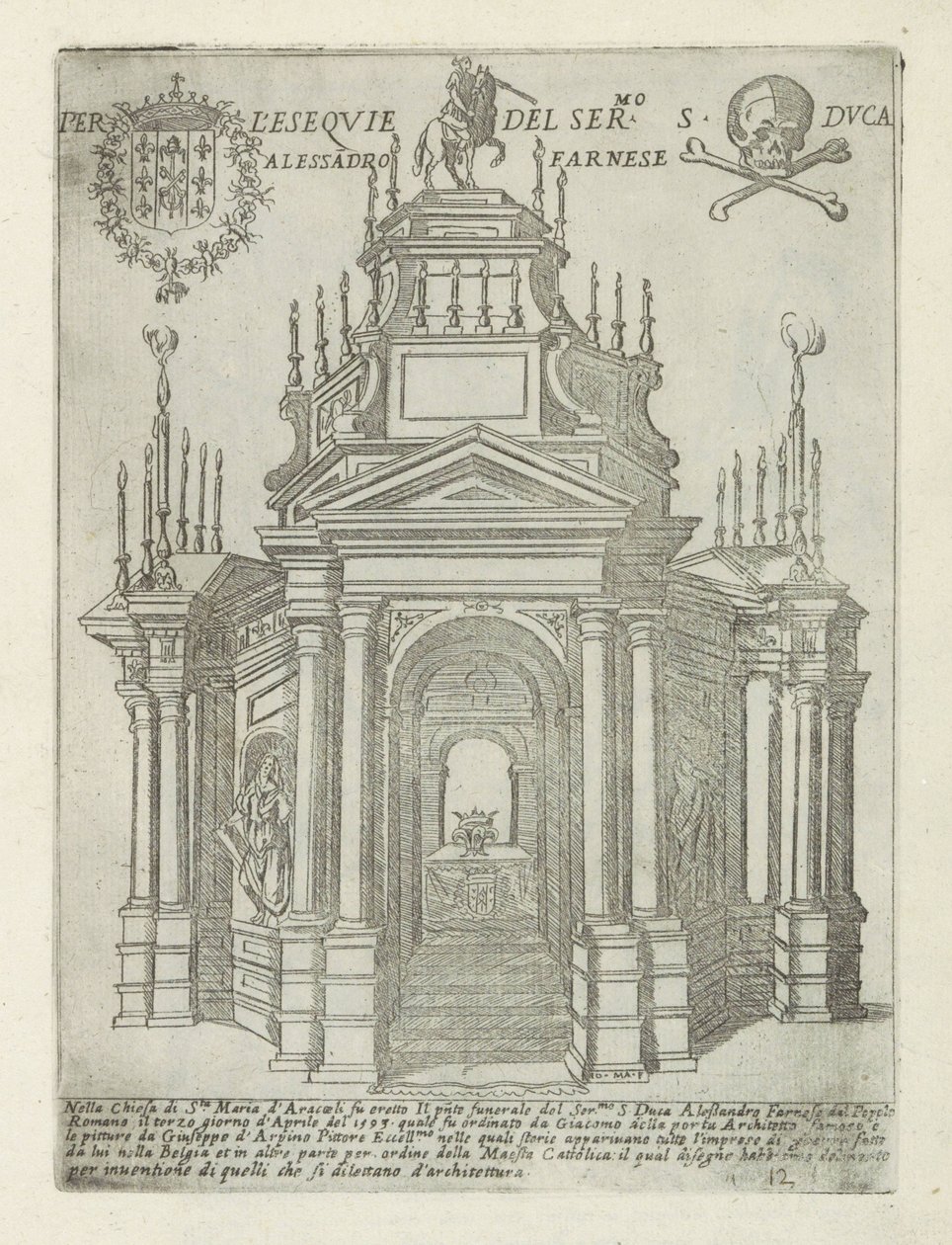 Alessandro Farnese'nin mezar anıtı Santa Maria'da Roma'da Aracoeli'de Per l'esequie del ser.mo S. duca Alessadro Farnese (nesne üzerindeki başlık) Roma'daki modern ve antik anıtlar ve binalar (seri başlığı) Ornamenti di Fabriche ant by Giovanni Maggi