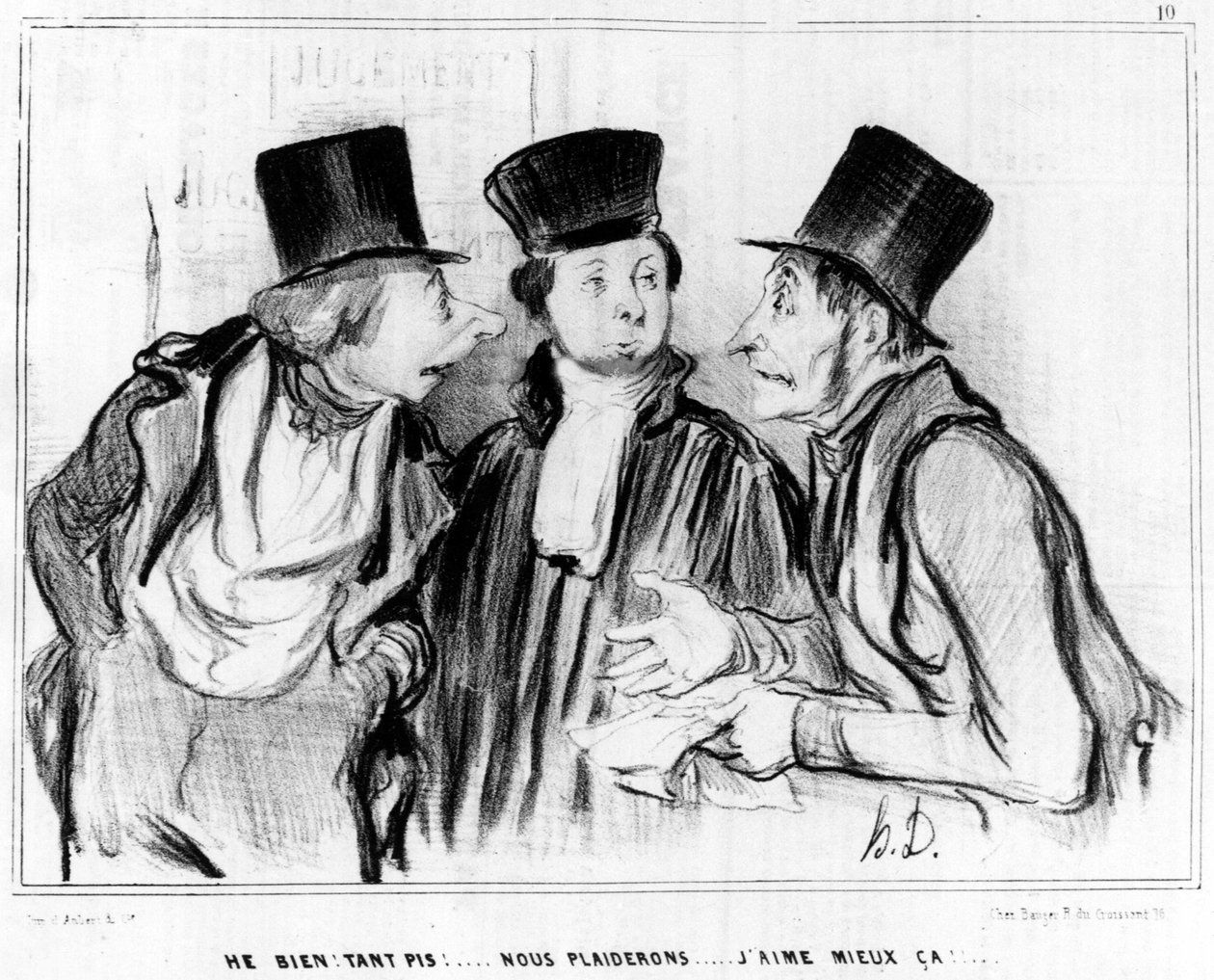İyi. Boşver! yalvaracağız... Daha çok beğendim!... , Honore Daumier (1808-1879) tarafından çizilen karikatür. "Charivari". by Honoré Daumier