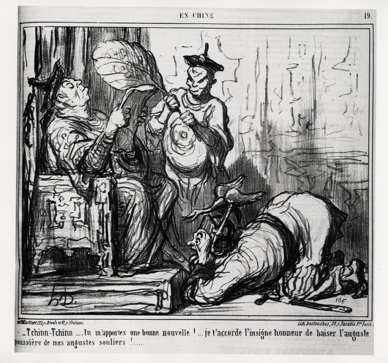Tchinn Tchinn... Bana iyi haberler getirdin! Ağustos ayakkabılarımın ağustos tozunu öpme şerefini sana veriyorum. En Chine serisinde, Honore Daumier (1808-1879) tarafından yapılan çizim, 7 Aralık tarihli “Charivari””de yayınlandı by Honoré Daumier