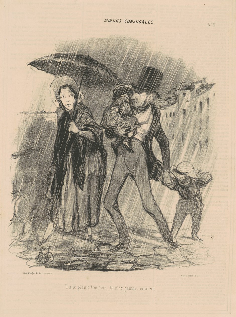 Hep şikayet ediyorsun, asla mutlu değilsin. by Honoré Daumier