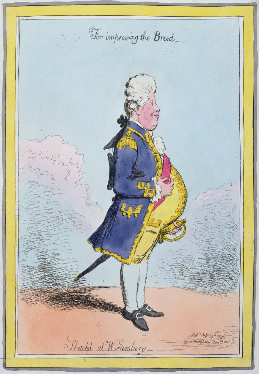 Cinsi geliştirmek için, Wirtemberg'de kabataslak çizildi, Hannah Humphrey tarafından 1796'da yayınlandı (el boyaması gravür) by James Gillray