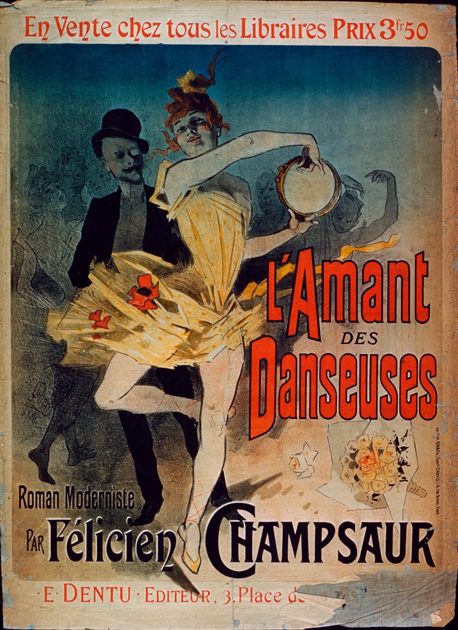 Felicien Champsaur'un bir romanı olan 'Dansçıların Sevgilisi' reklam afişi, 1888 by Jules Cheret