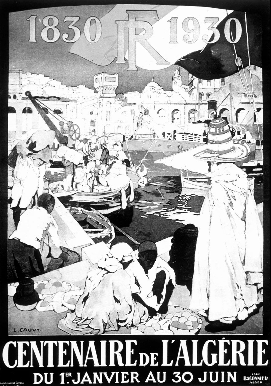 Sergi afişi Cezayir 1830 - 1930 çizimi Fransız Cezayir Cezayir 100 yıl afişi by Leon Cauvy