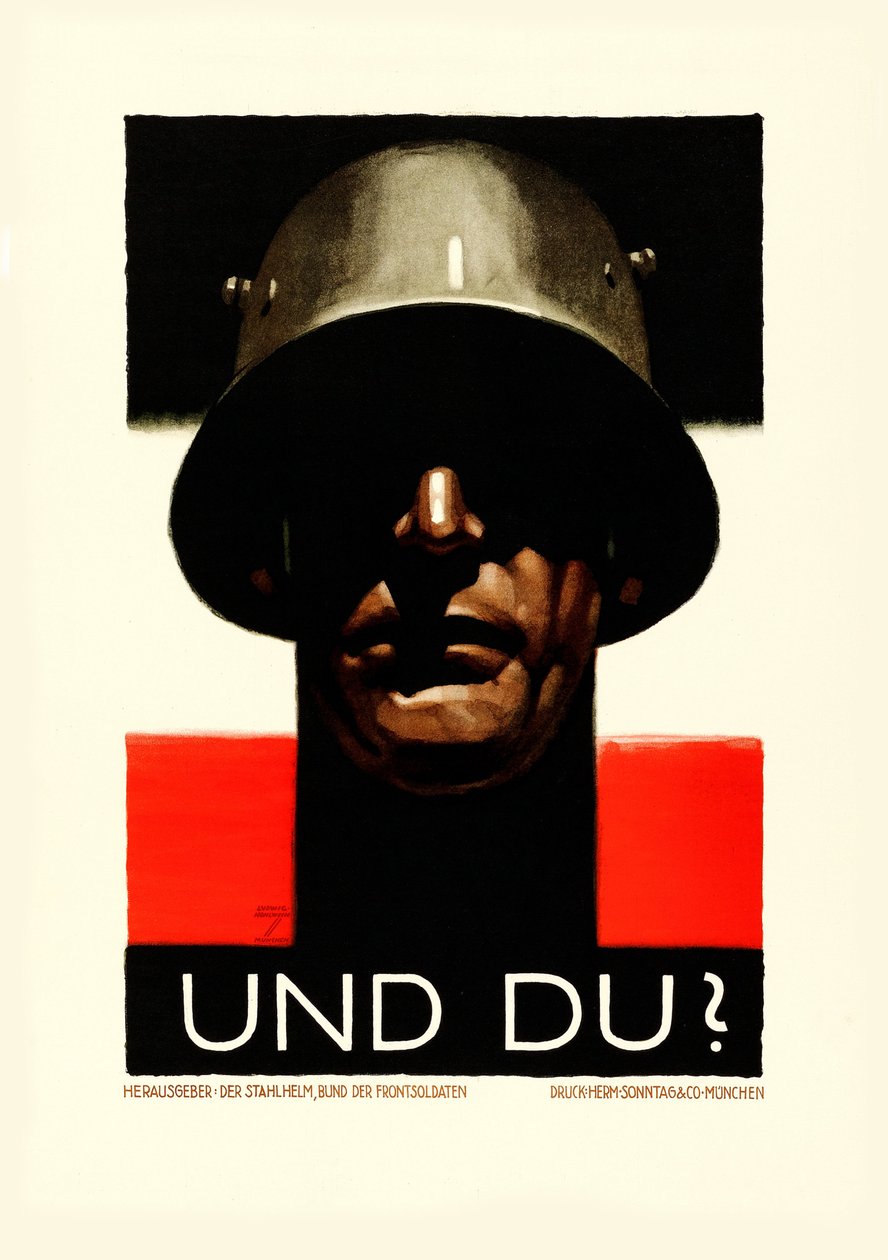 Ve sen Çelik Miğfer, League of Front Soldiers, 1929. by Ludwig Hohlwein