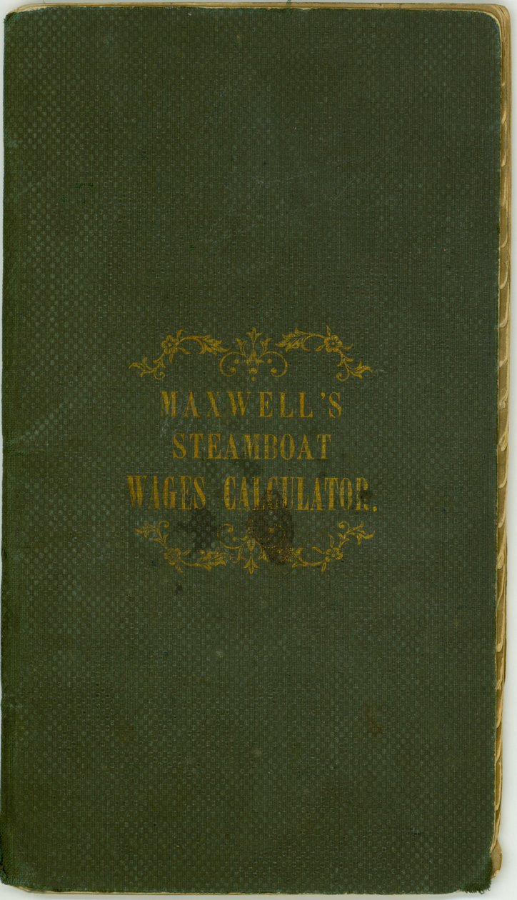 Maxwell and Co., Louisville, Kentucky, 1 Kasım 1857 tarafından yayınlanan Steamboat Maaş Hesaplayıcısı by Maxwell and Company