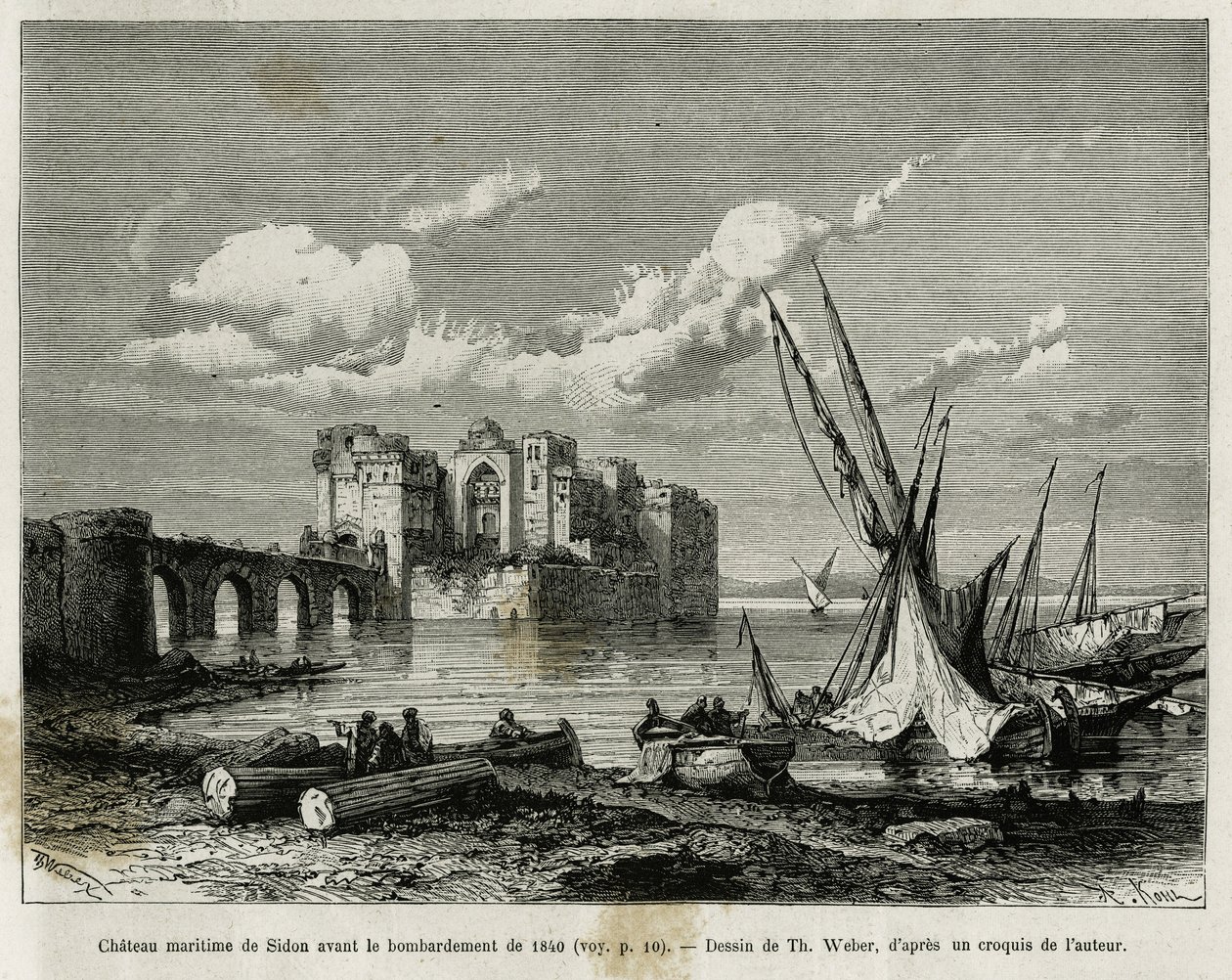 1840 bombardımanından önce Sidon deniz kalesi. Th. Weber, Halk Eğitim Bakanlığı tarafından bilimsel bir misyonla görevlendirilen Lyon Tıp Fakültesi dekanı M.Lortet