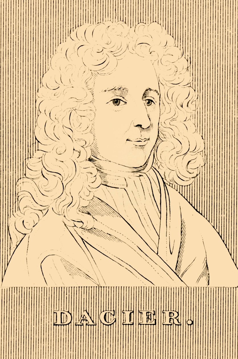 Dacier, 1651-1722, 1830. by Unbekannt