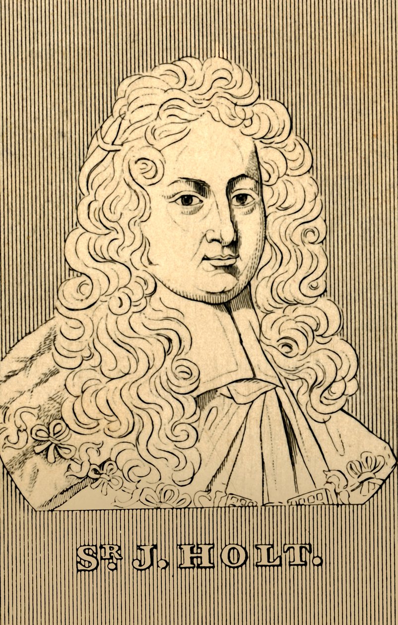 Sir J. Holt, 1642-1710, 1830. by Unbekannt