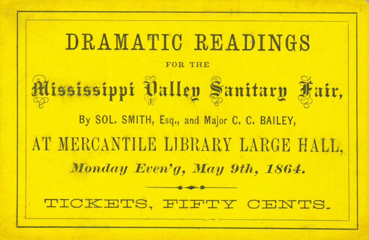 Sol'dan Dramatik Okumalar için Bilet. Smith, Esq. ve Binbaşı CC Bailey, Mississippi Valley Sıhhi Tesisat Fuarı'nda, 9 Mayıs 1864 by Unbekannt