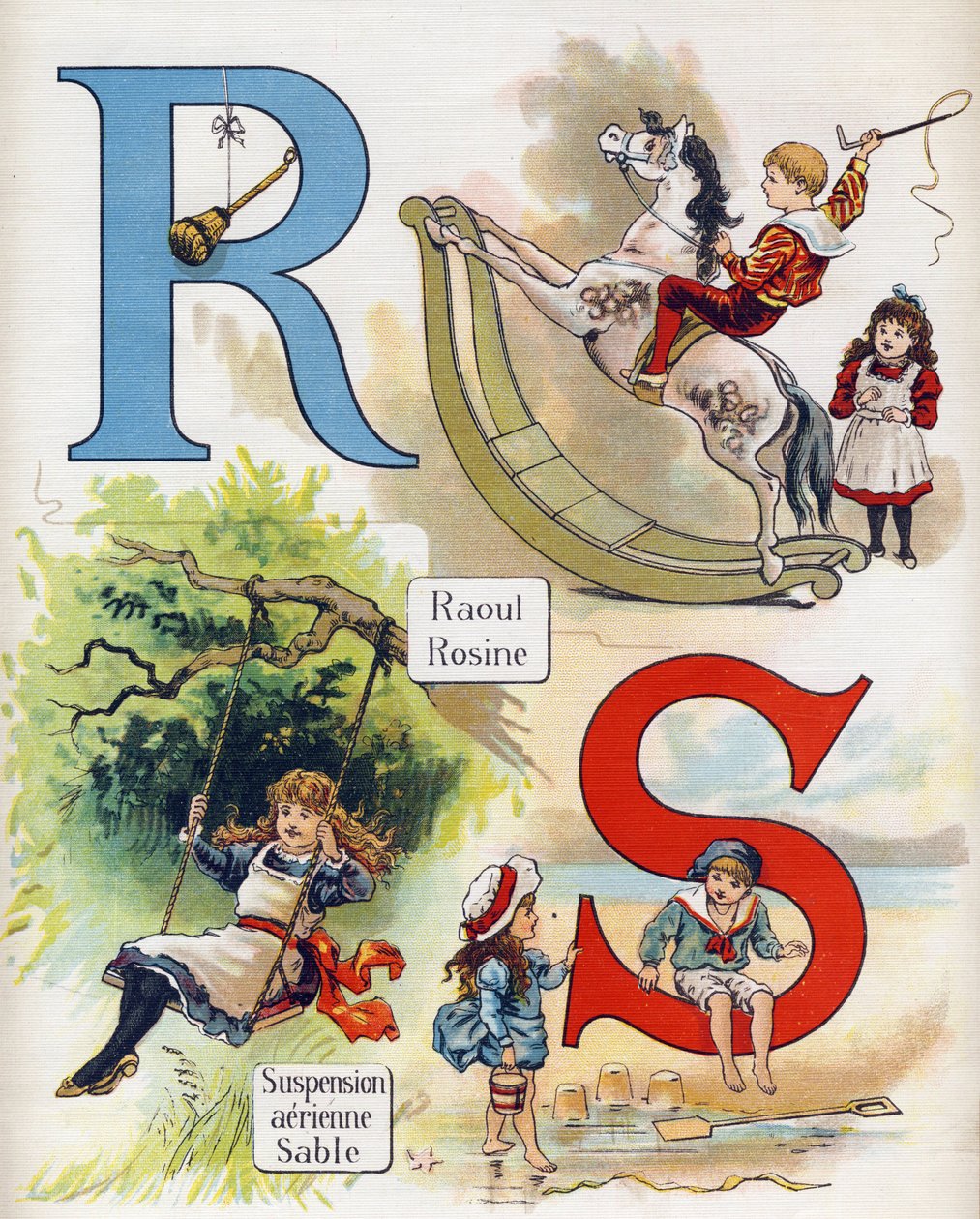 Harf R & S: Raoul ve Rosine, Havalı süspansiyon ve kum. "ABC L