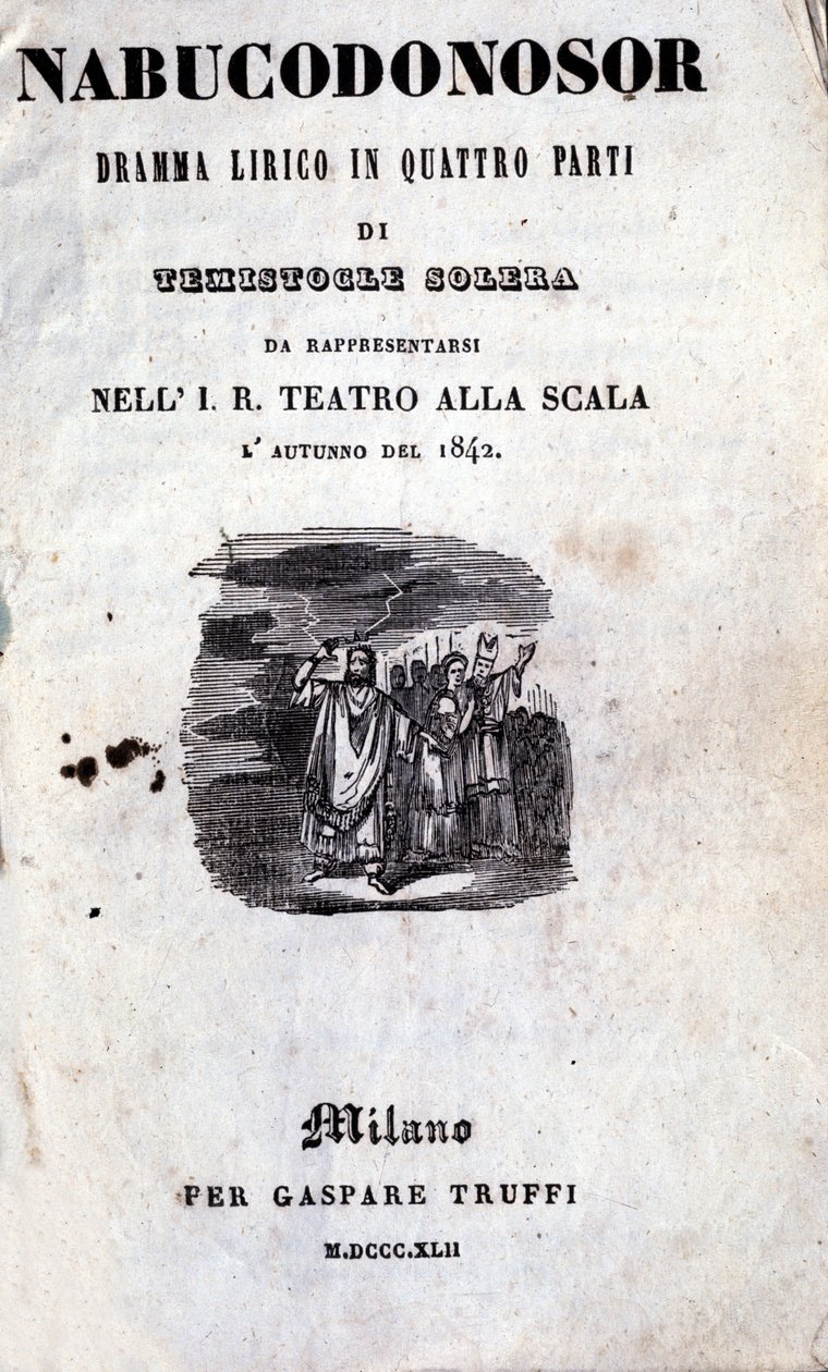 İlk olarak Nabucodonosor olarak adlandırılan Giuseppe Verdi (1813 - 1901) tarafından Nabucco