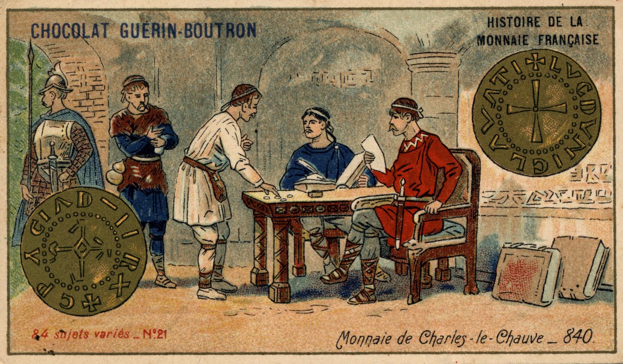 Chocolat Guérin Boutron tarafından yayınlanan Fransız Para Biriminin Seri Tarihi. 19. yüzyıl kromolitografisi. 840 yılında Kel Charles madeni parası by Unknown artist