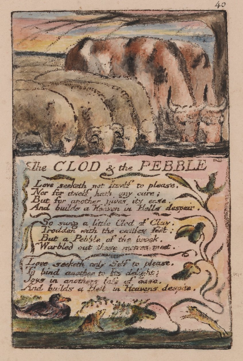 Masumiyet ve Deneyim Şarkıları, Plate 40, The Clod und the Pebble (Bentley 32) by William Blake