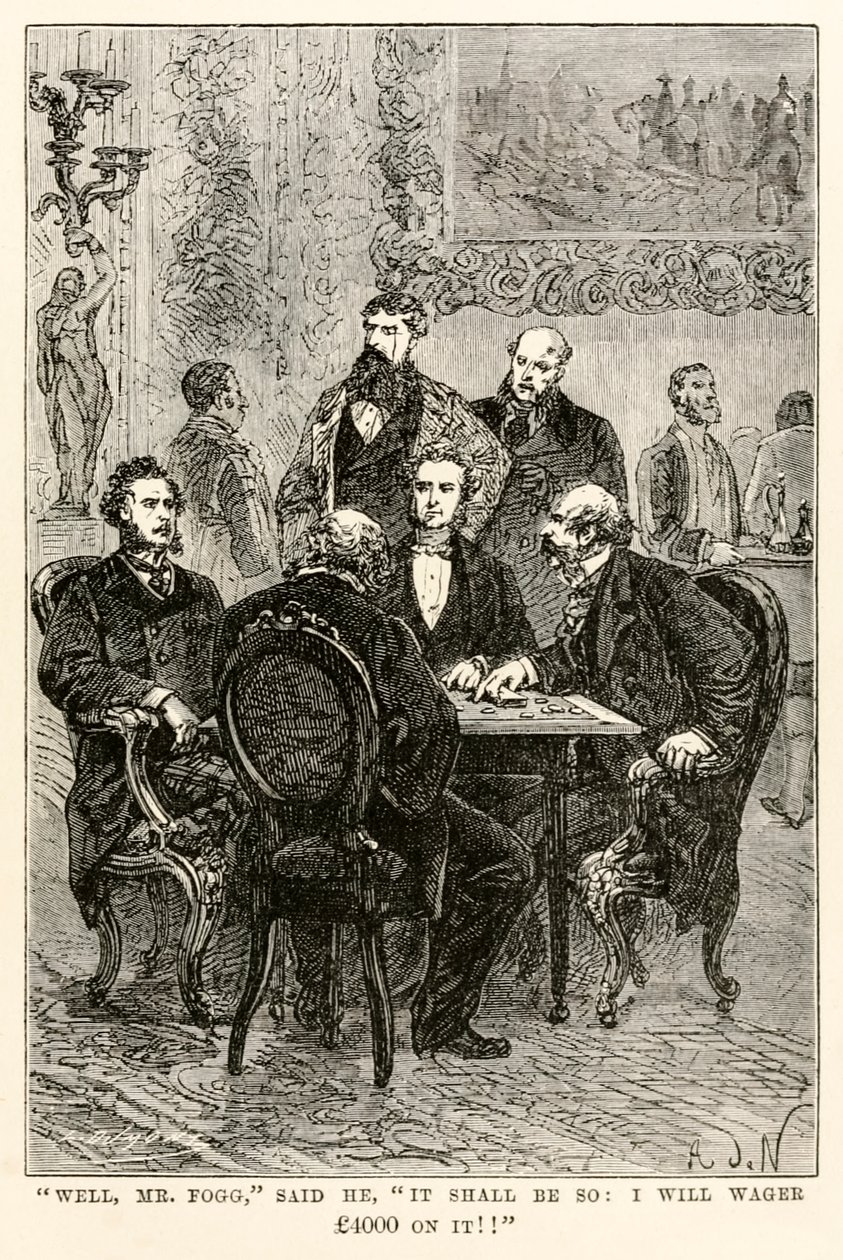 Pekala, Bay Fogg, dedi, Öyle olacak: Üzerine 4000 £ bahse gireceğim!! 1873 by after Alphonse Marie de Neuville