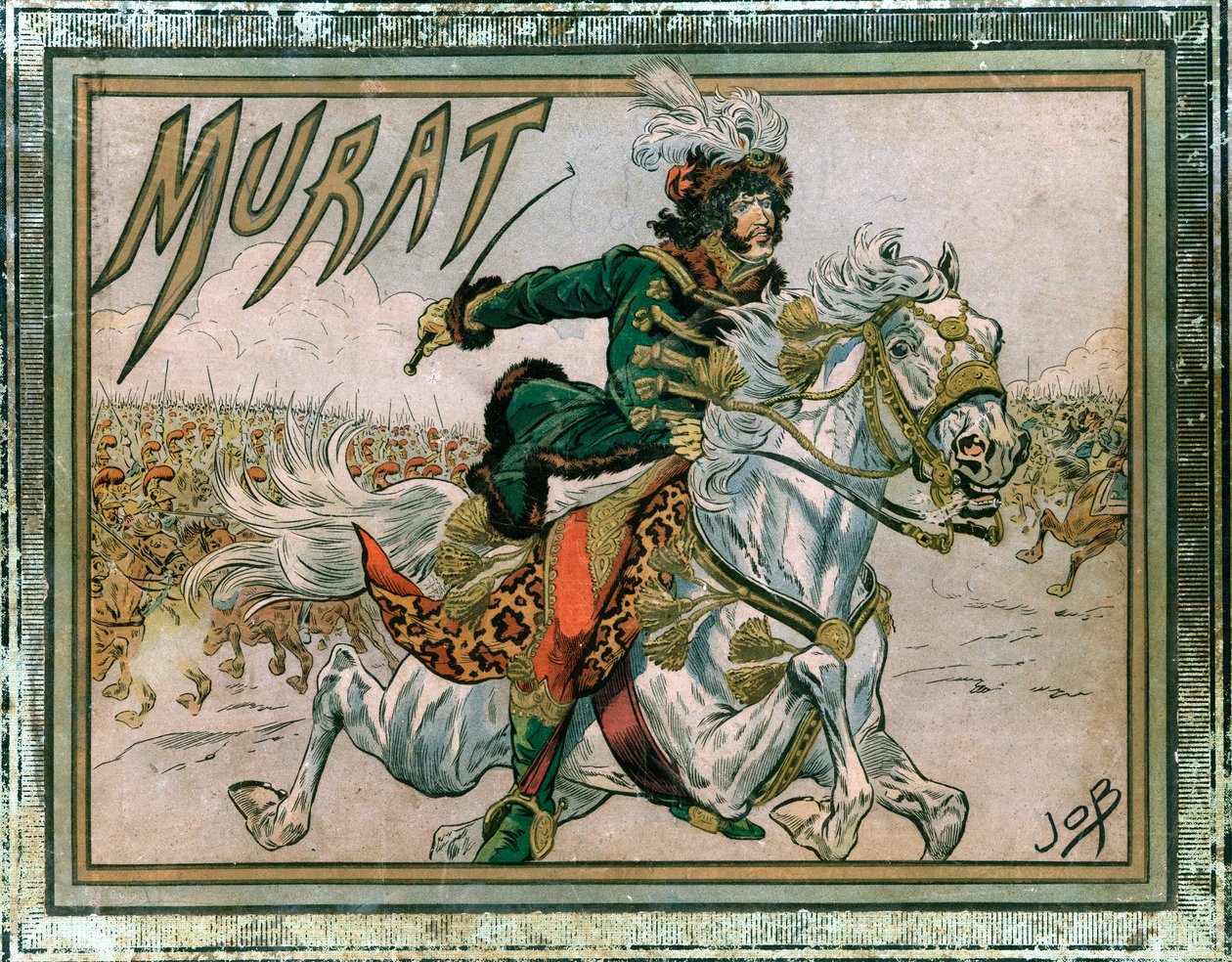 “Joachim Murat (1767-1815)”” albümünün kapağı. Jacques Marie Gaston Onfray de Breville tarafından yapılan gravür, Job (1858-1931) by pseudonym for Onfray de Breville Jacques Job