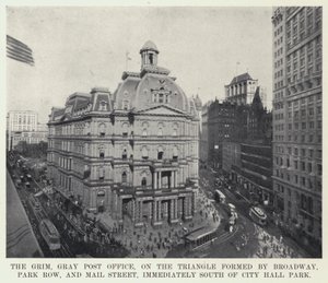 The Grim, Gray Post Office, Broadway, Park Row ve Mail Street