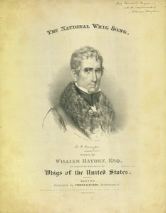 Parker & Diston, Boston, 1840 tarafından yayınlanan William Hayden tarafından yazılan Ulusal Whig Şarkısı sayfasının kapağı by American School