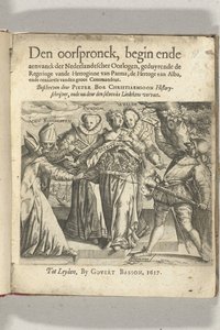 Alegorik başlık sayfası: Pieter Christiaansz Bor, Den Oorspronck, Hollanda Savaşlarının Başlangıcı ve Ayrılışı, 1617 by Anonymous