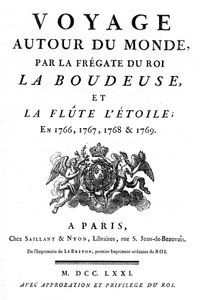 Louis Antoine, Comte de Bougainville (1729 - 1811) Fransız denizci tarafından yazılan “Kral Fırkateyni La Boudeuse ve Flüt L
