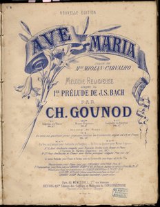 “” Ave Maria”” için notalar. Dini Melodie Uyarlanmış Au 1er Prelude By JS Bach. Charles Gounod tarafından. Özel koleksiyon. by Anonymous Anonymous