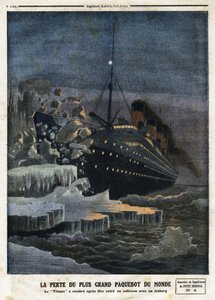 “” Dünyanın en büyük gemisinin kaybı: “Titanik” bir buzdağıyla çarpıştıktan sonra karardı”, 28/04/1912 tarihinde “” Le Petit Journal” da gravür by Anonymous Anonymous