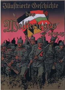 Front cover design, from The Illustrated History of the World War 1914-1915 pub. by Union Berlagsefellfchaft, 1922 Vol. 3  by Anton Hoffmann