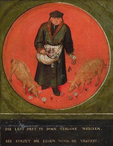 Emeklerini boşa harcayan, gülleri domuzların önüne atar, 1558.