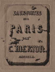 Paris Gravürleri: Başlık Sayfası, 1852. by Charles Meryon